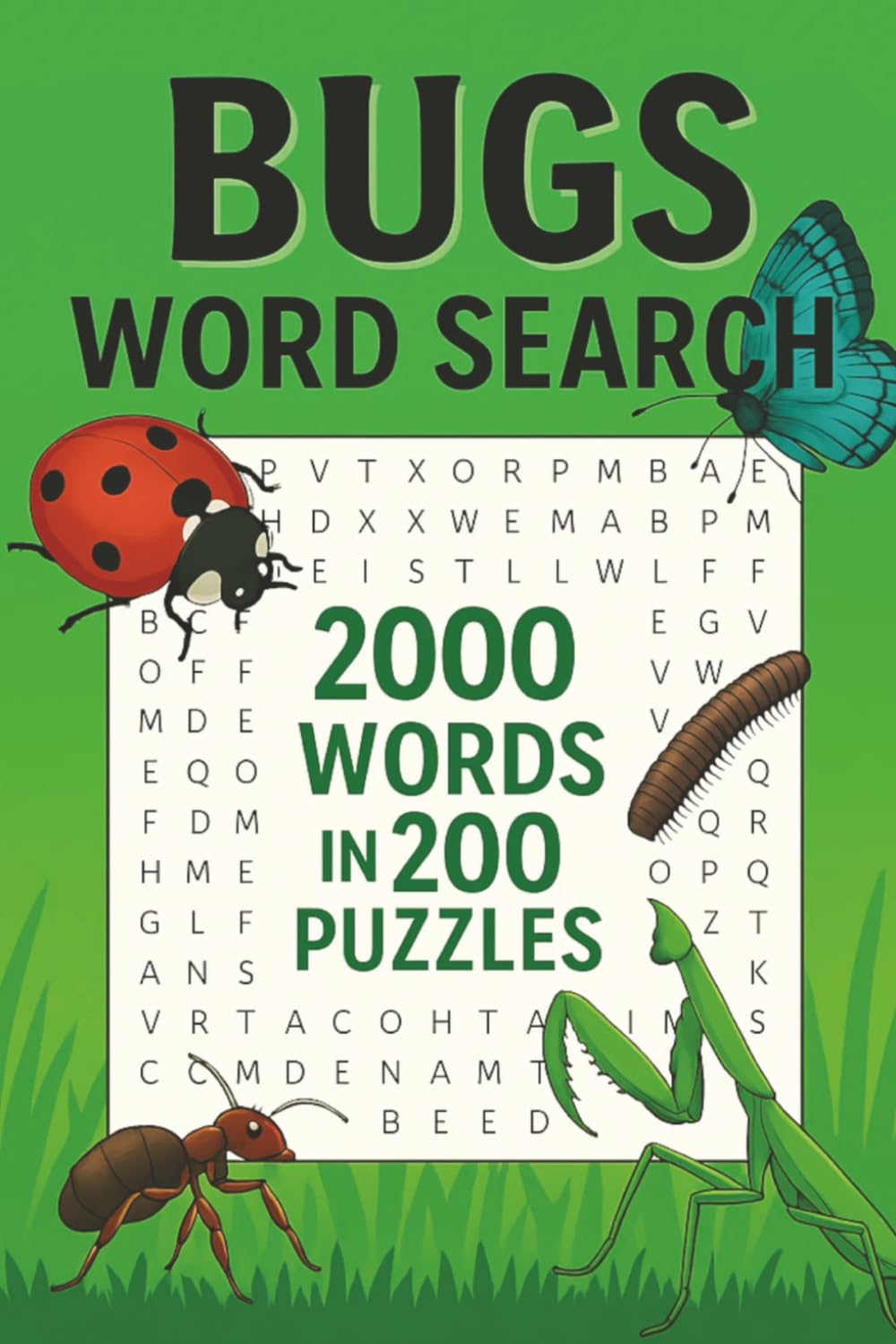 Word Search Bugs 2000 Words in 200 Puzzles for Adults and Seniors: Puzzles & Solutions Perfect Gift for Puzzlelover