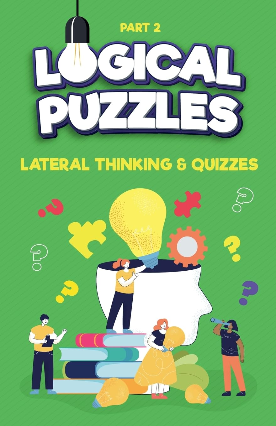 Lateral Thinking, Logical Puzzles and Quizzes, Part 2 (Left Brain Training Games)