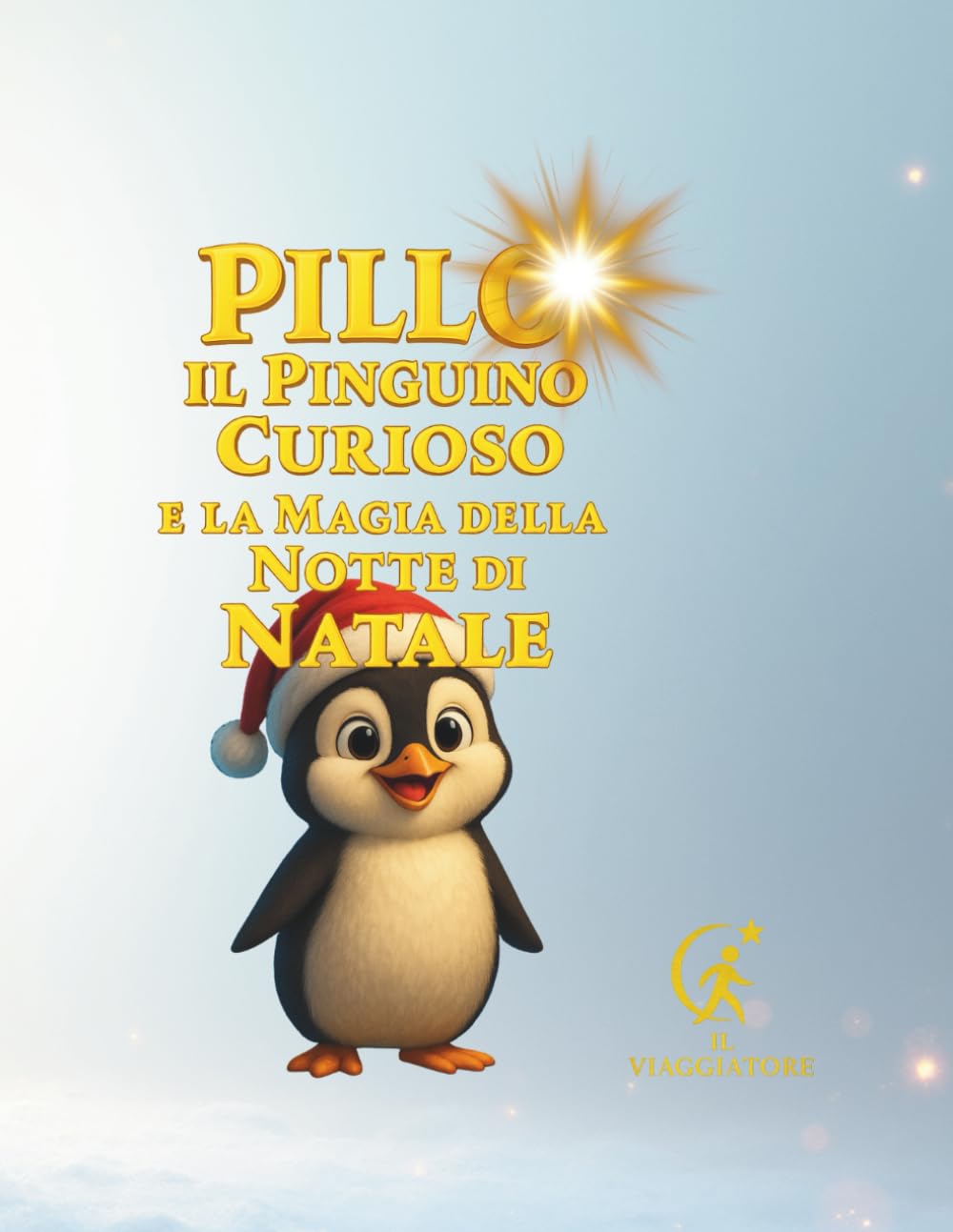 PILLO il Pinguino Curioso: la Magia della Notte di Natale