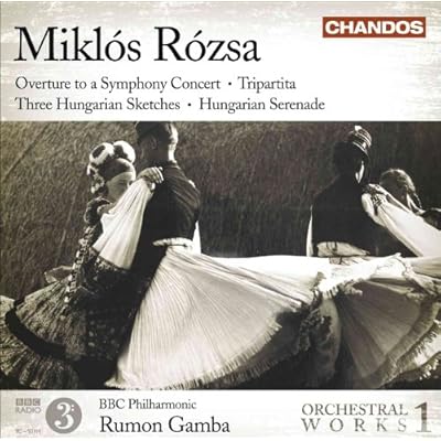ROSZA: ORCHESTRAL WORKS VOL.1