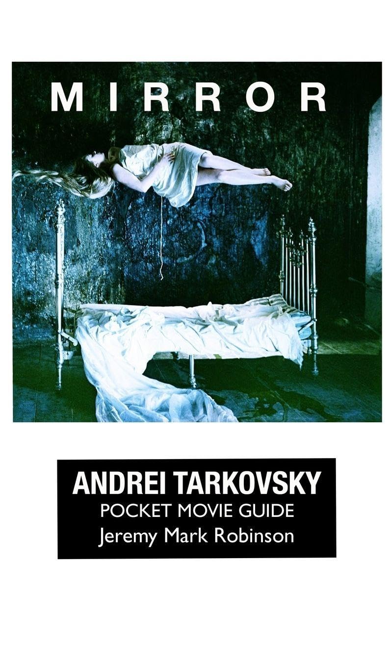 Guide Mirror Andrei Tarkovsky Pocket Movie pour décoder le film