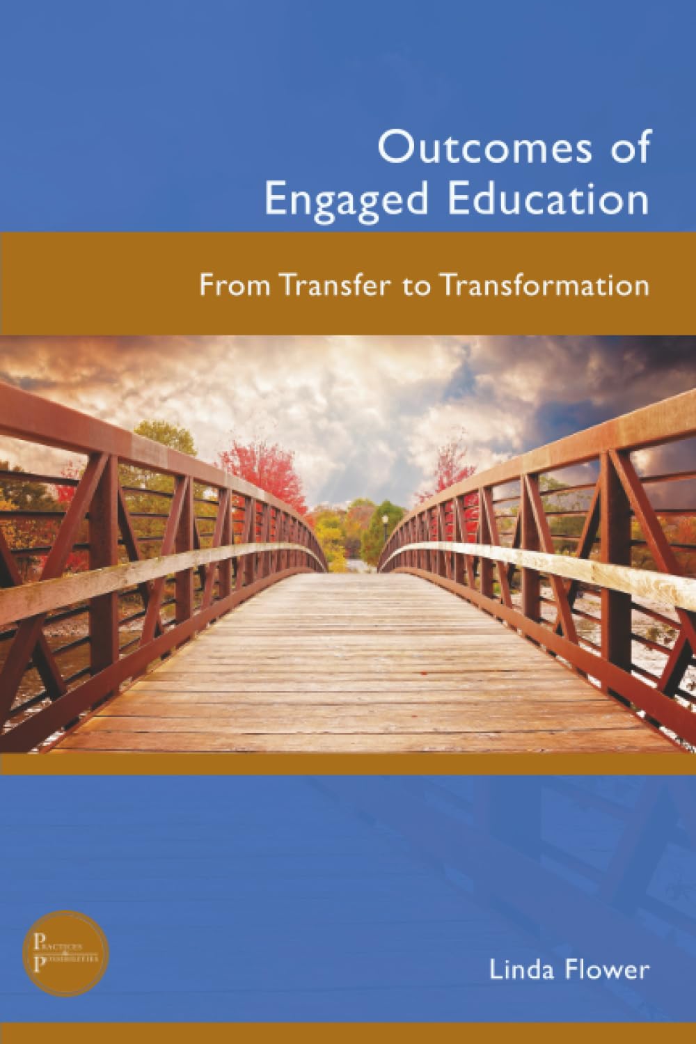 Outcomes of Engaged Education: From Transfer to Transformation (Practices and Possibilities)