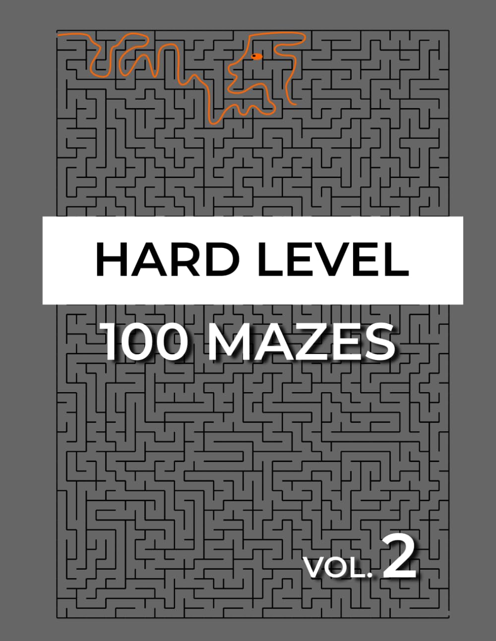 100 Hard Mazes Vol. 2: Large Maze Puzzle Book for Adults