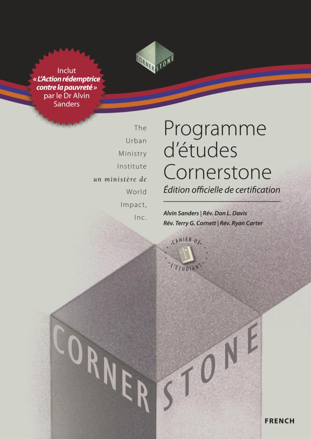Programme d’études Cornerstone, Cahier de l’Étudiant: Cornerstone Curriculum French Student Workbook