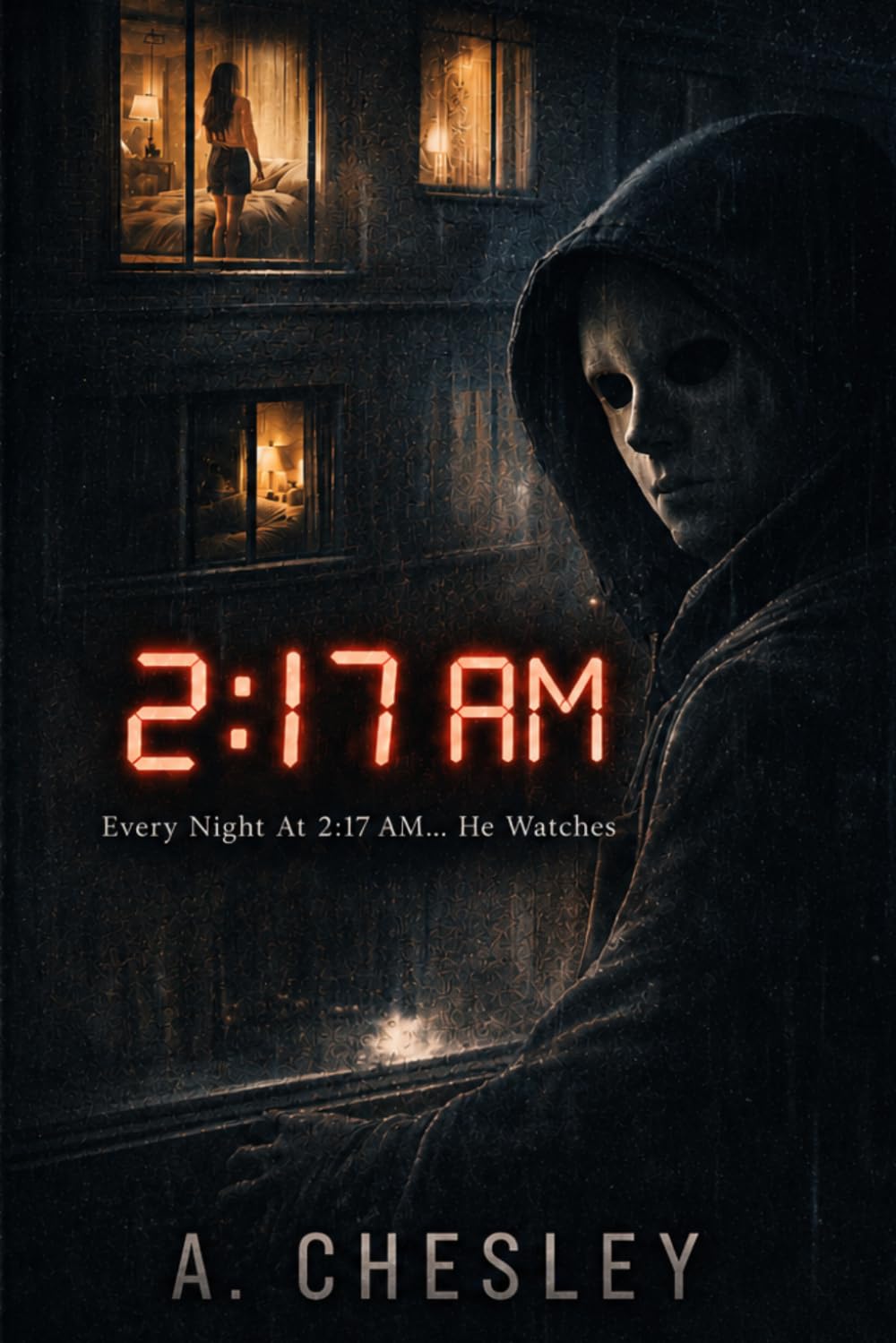 2:17 AM: Every Night At 2:17 AM… He Watches.