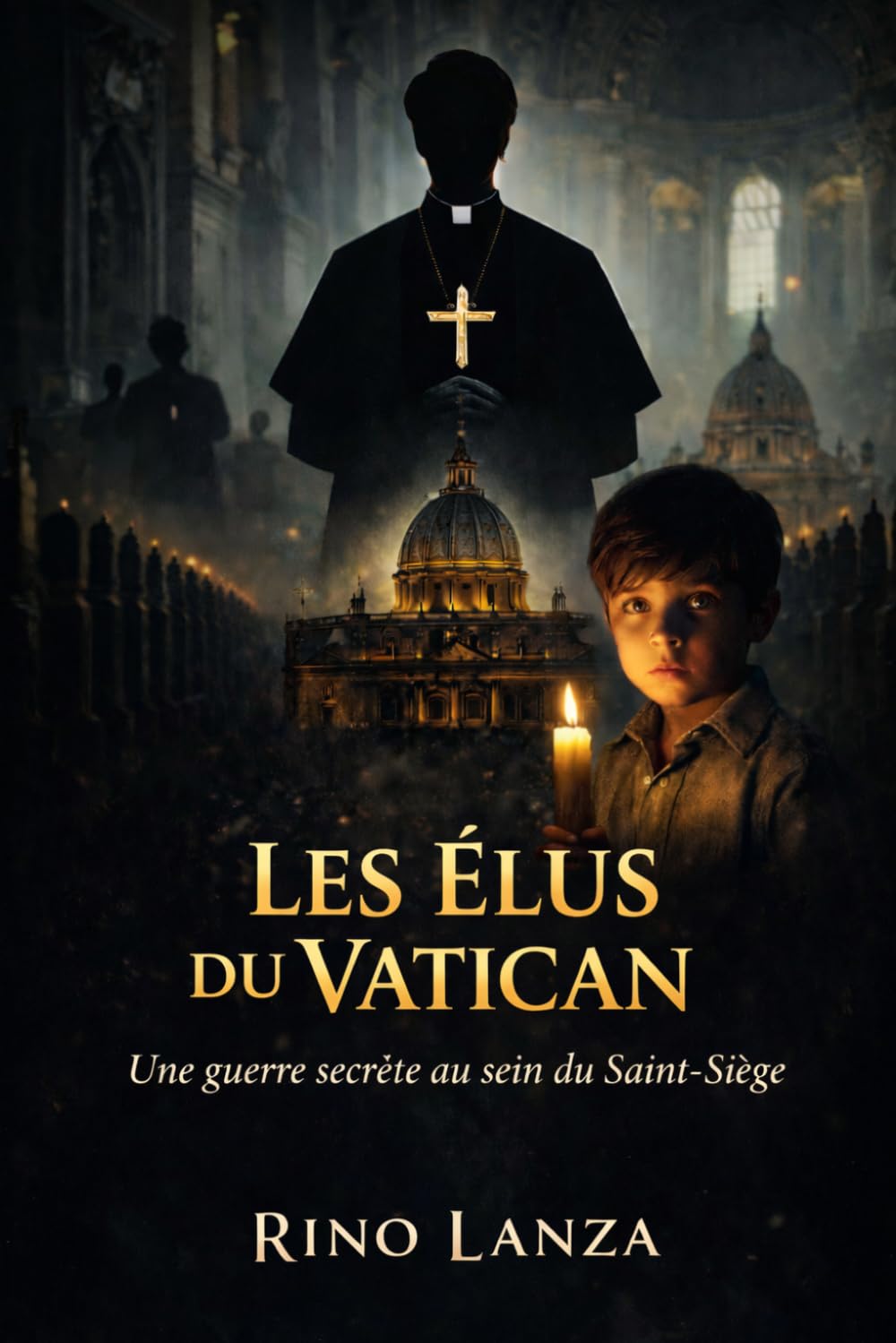 Les Élus du Vatican: Une guerre secrète au sein du Saint-Siège