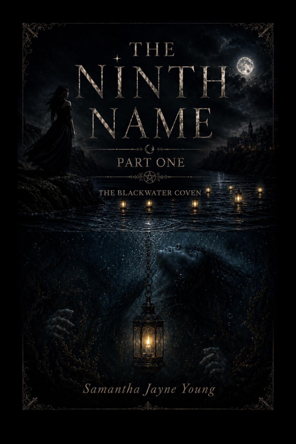 The Ninth Name: Part One (The Blackwater Coven)