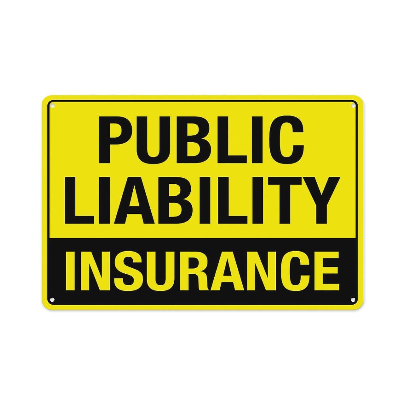 Peiyeety A10 Public Liability Insurance Sign Aluminum Tin Warning Signs For Home Outdoor Garden 8X12 Inches