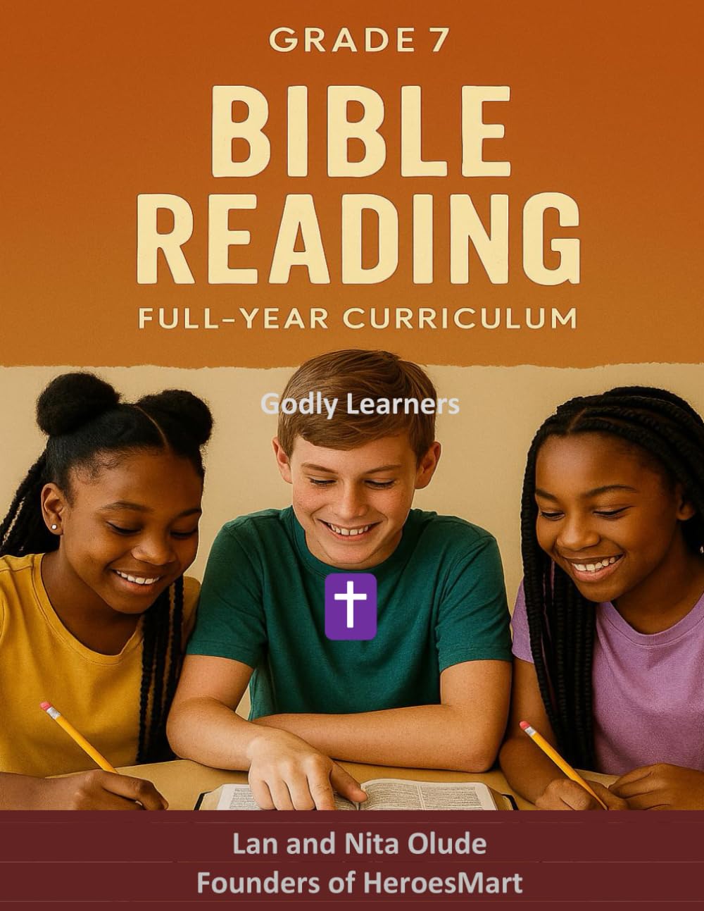 Grade 7 Bible Reading: Full Year Curriculum (Godly Learners)