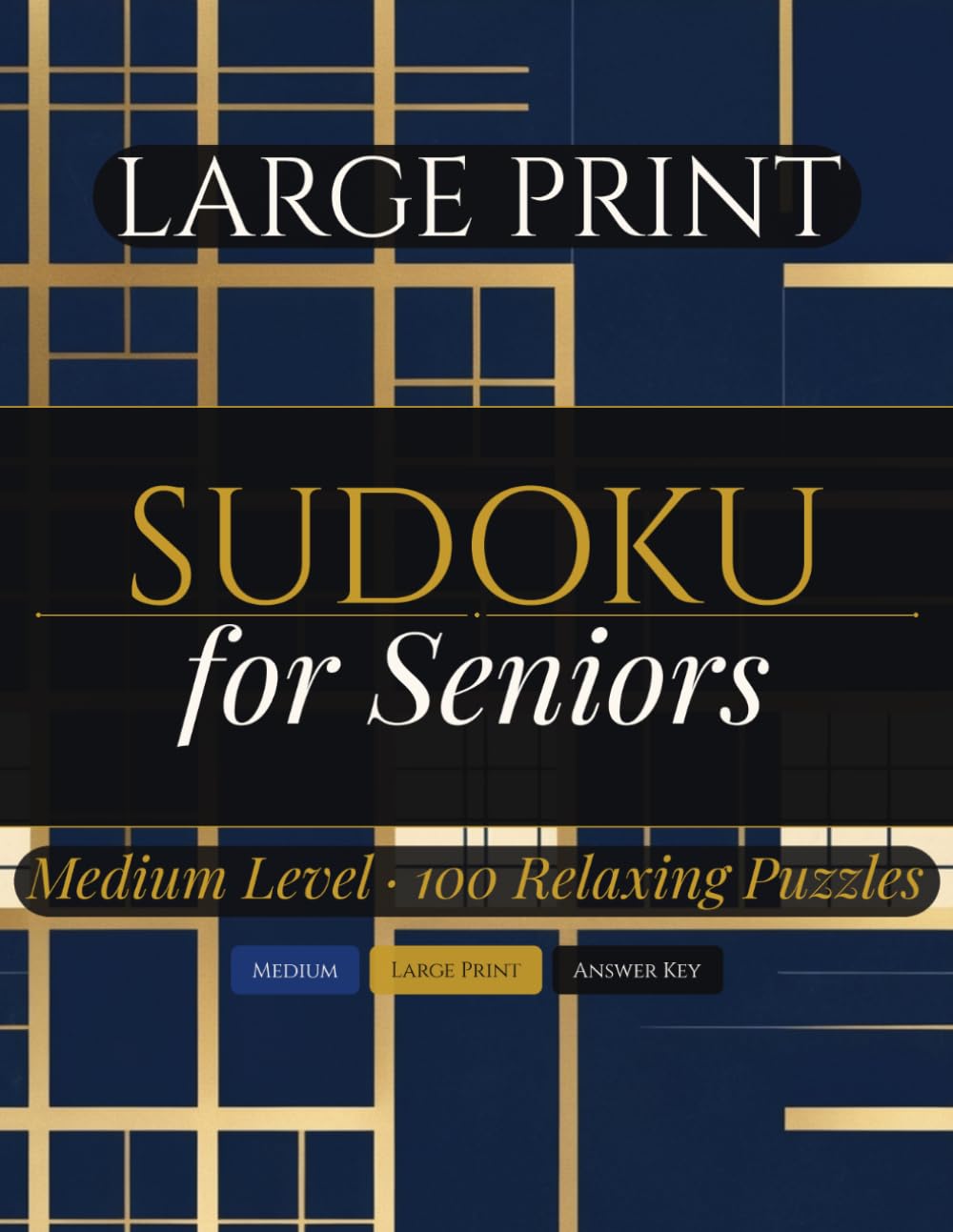 Large Print Sudoku for Seniors: 100 Medium Sudoku Puzzles with Large Grids and Solutions