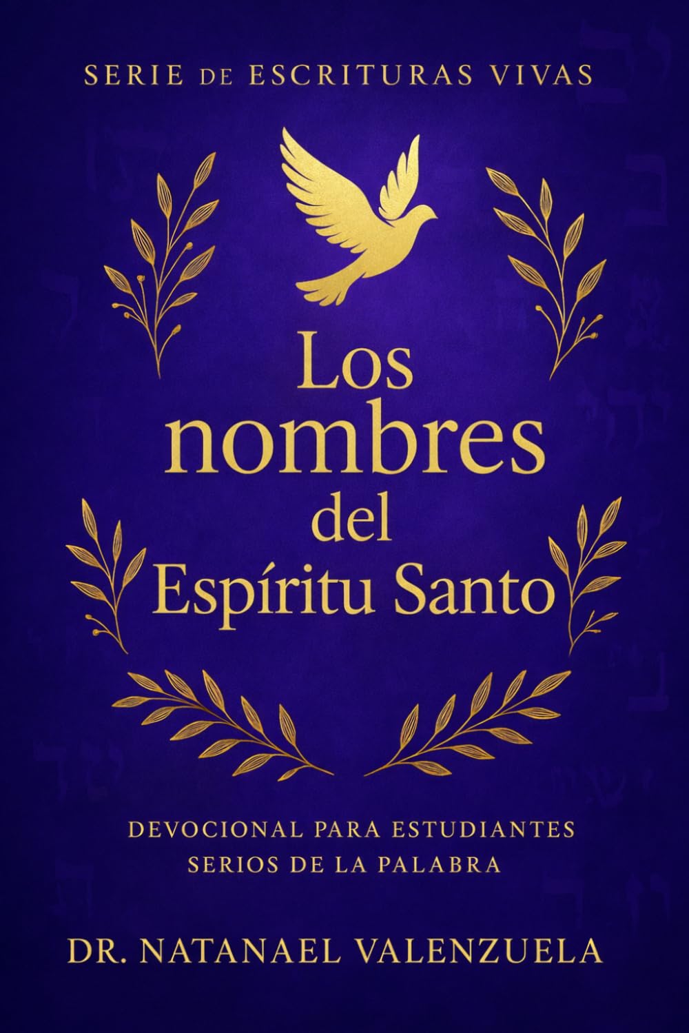 NOMBRES DEL ESPÍRITU SANTO: Siempre Contigo, Siempre Abriendo Camino