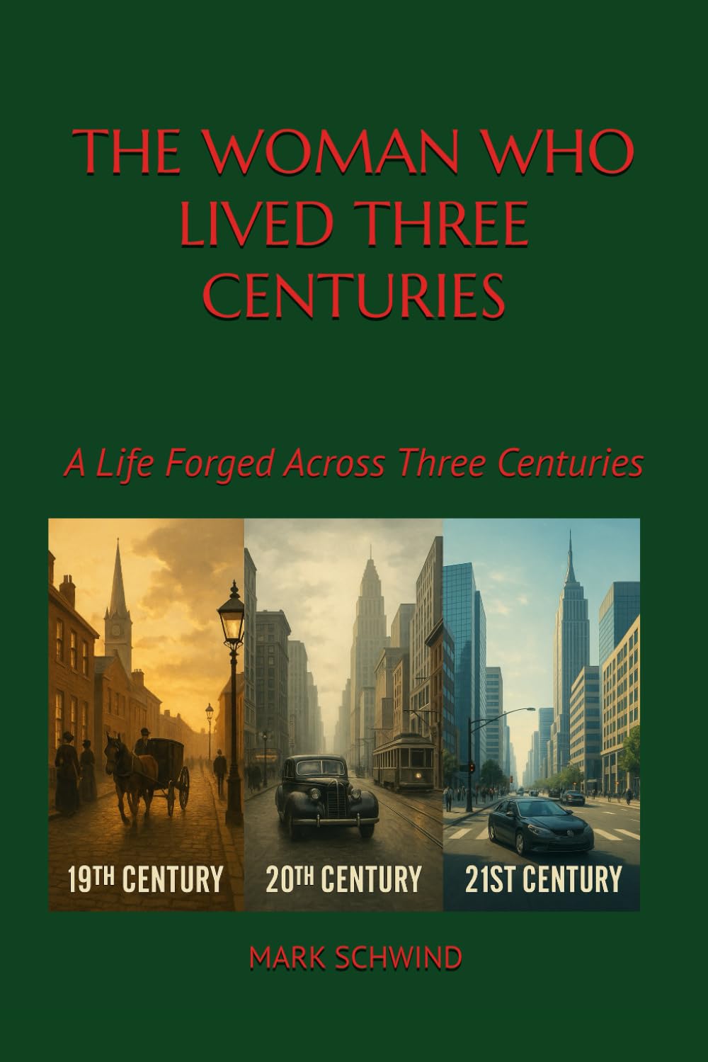 THE WOMAN WHO LIVED THREE CENTURIES: A Life Forged Across Three Centuries