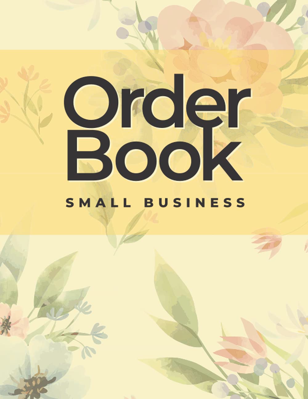 Order Book Small Business: Order Book/ Customer Order Record Book Keep Track of Your Customer Orders/ Purchase Order Forms/ Purchase Order Forms for ... ,Online Businesses and Retail Store