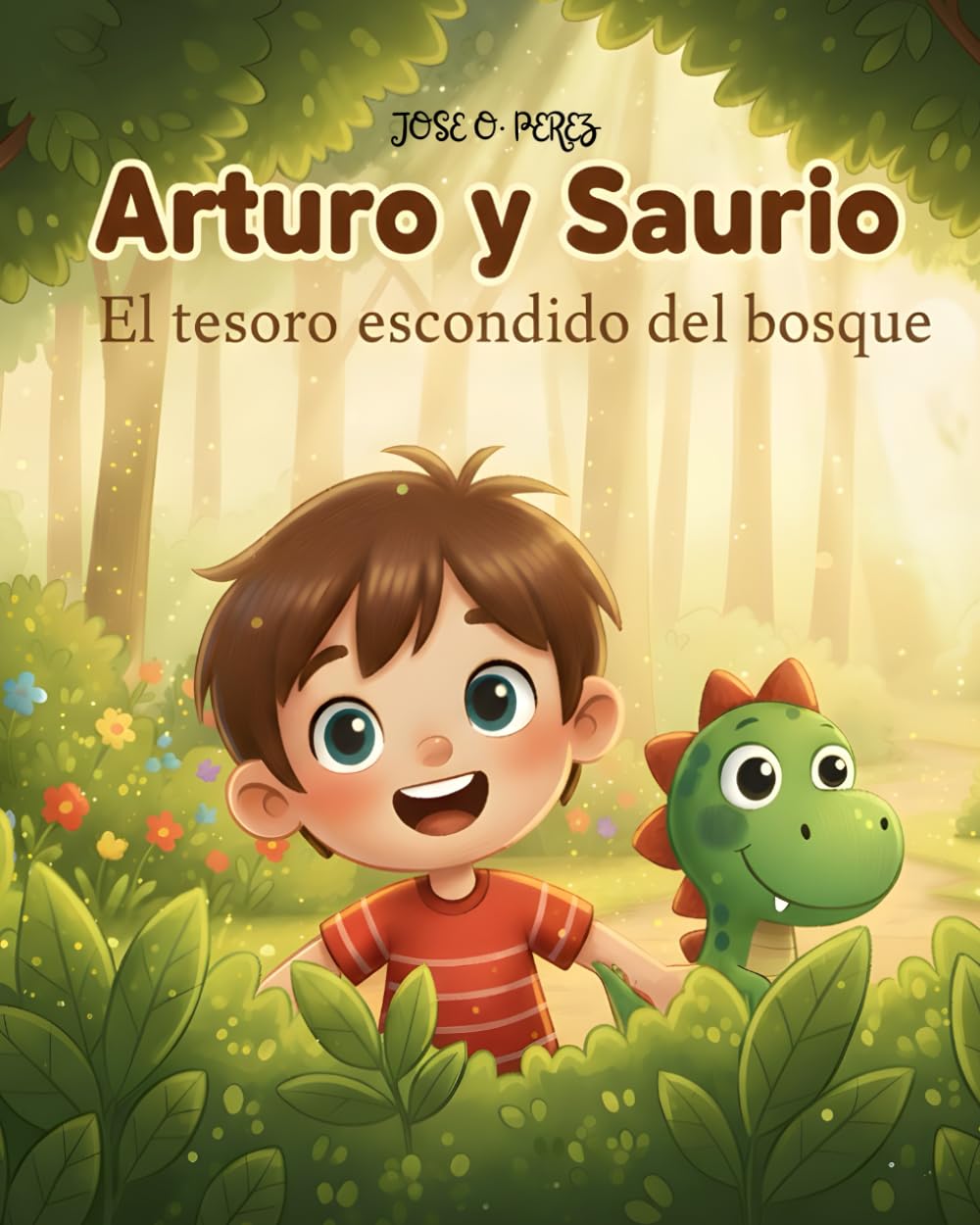 Arturo y Saurio: El tesoro escondido del bosque (Arturo y Saurio: Aventuras en el Bosque Mágico)