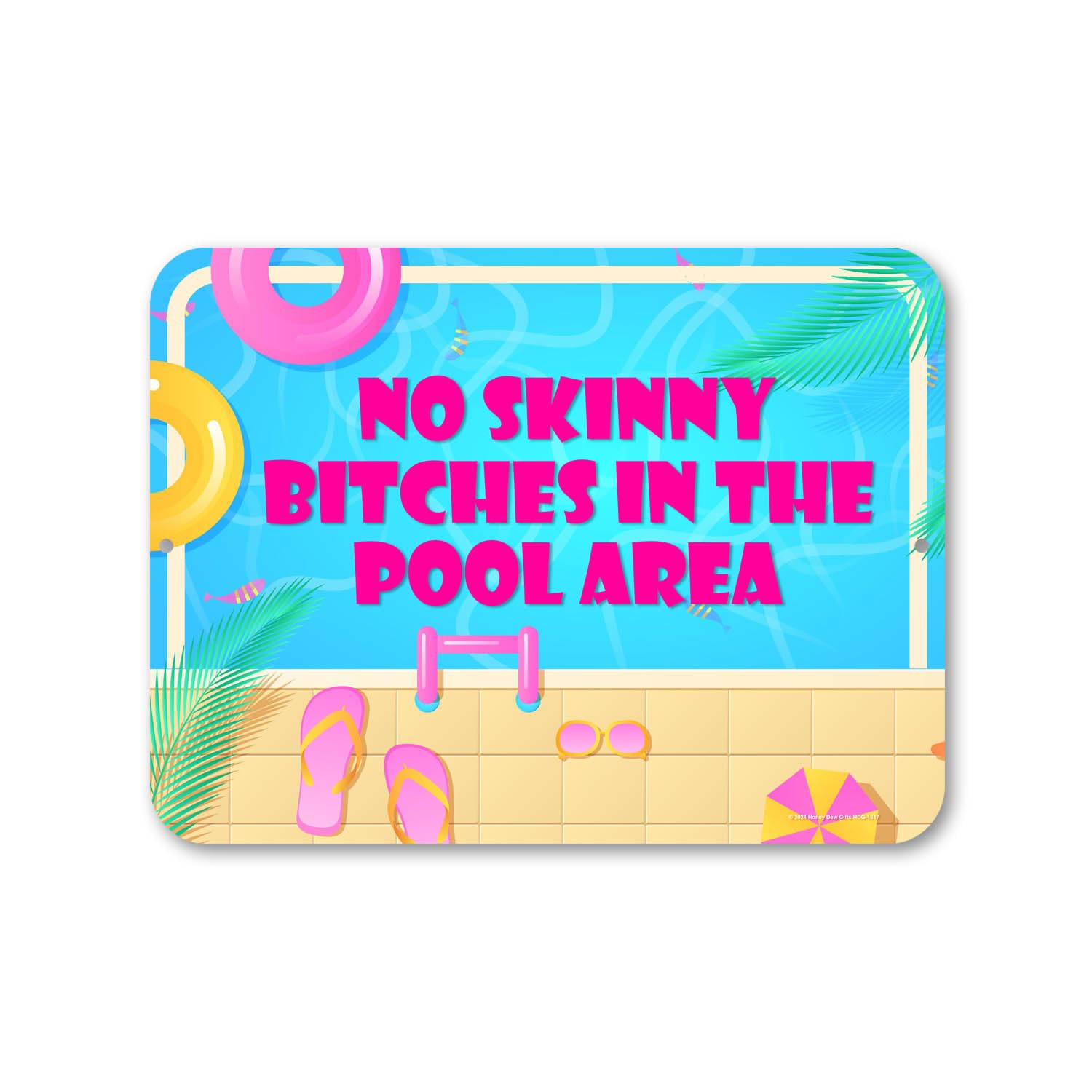 Honey Dew Gifts Pool-Schild „No Skinny Bitches“ – 30,5x22,9 Cm, Aluminium, Wetterfest