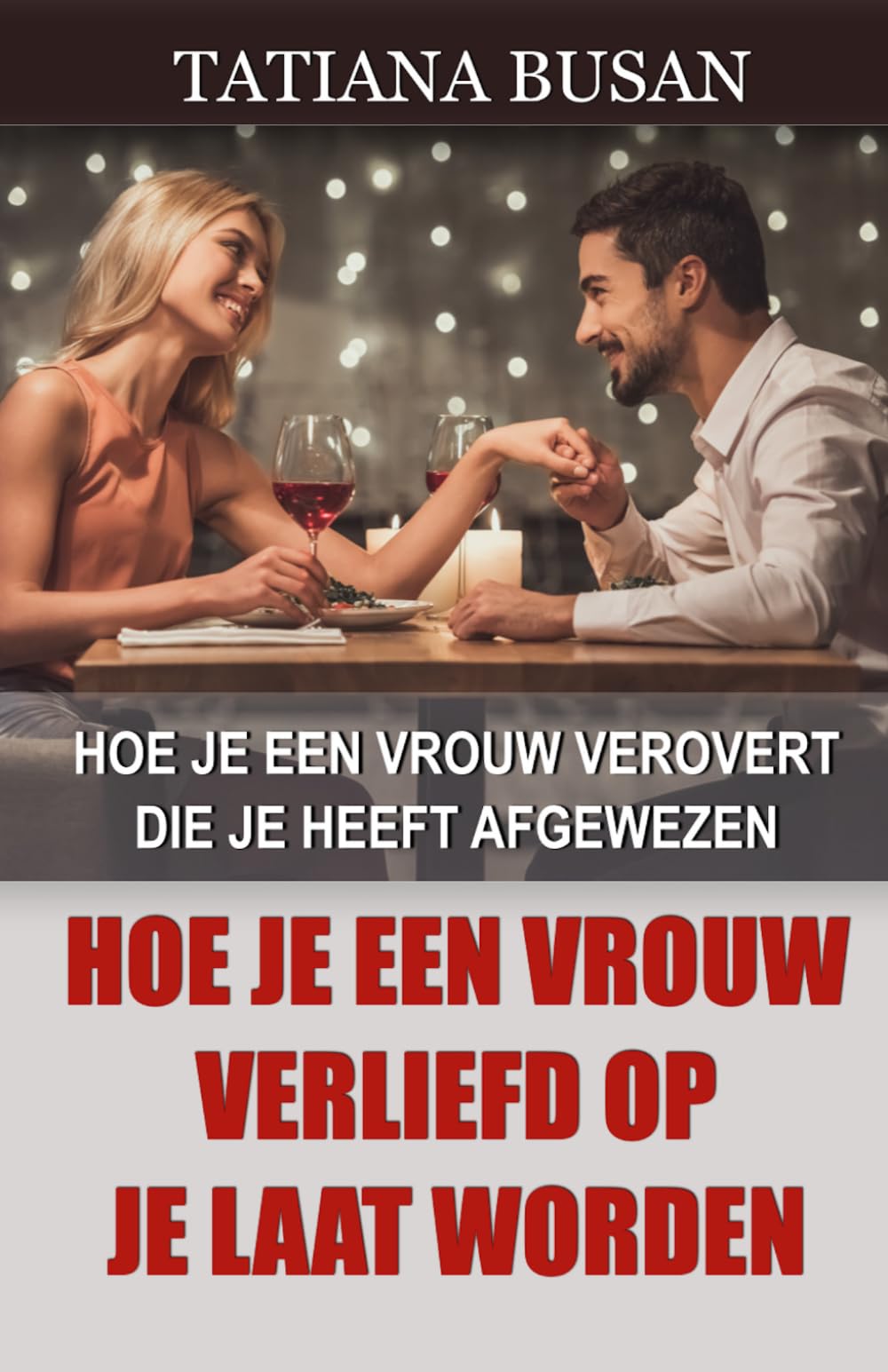Hoe je een vrouw verliefd op je laat worden: Een vrouw aantrekken die geen interesse in je heeft; Hoe je een vrouw voor je wint die de boot afhoudt; Zorg dat een vrouw verliefd op je wordt