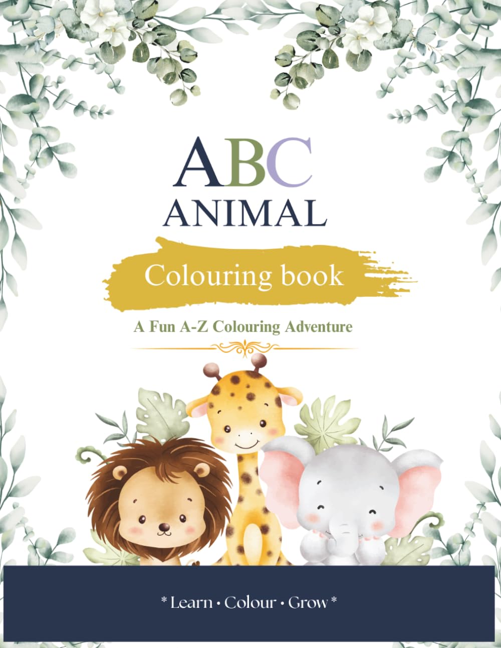 ABC Animal Colouring Book: A Fun A-Z Colouring Adventure