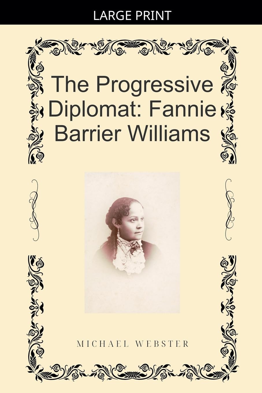 The Progressive Diplomat: Fannie Barrier Williams