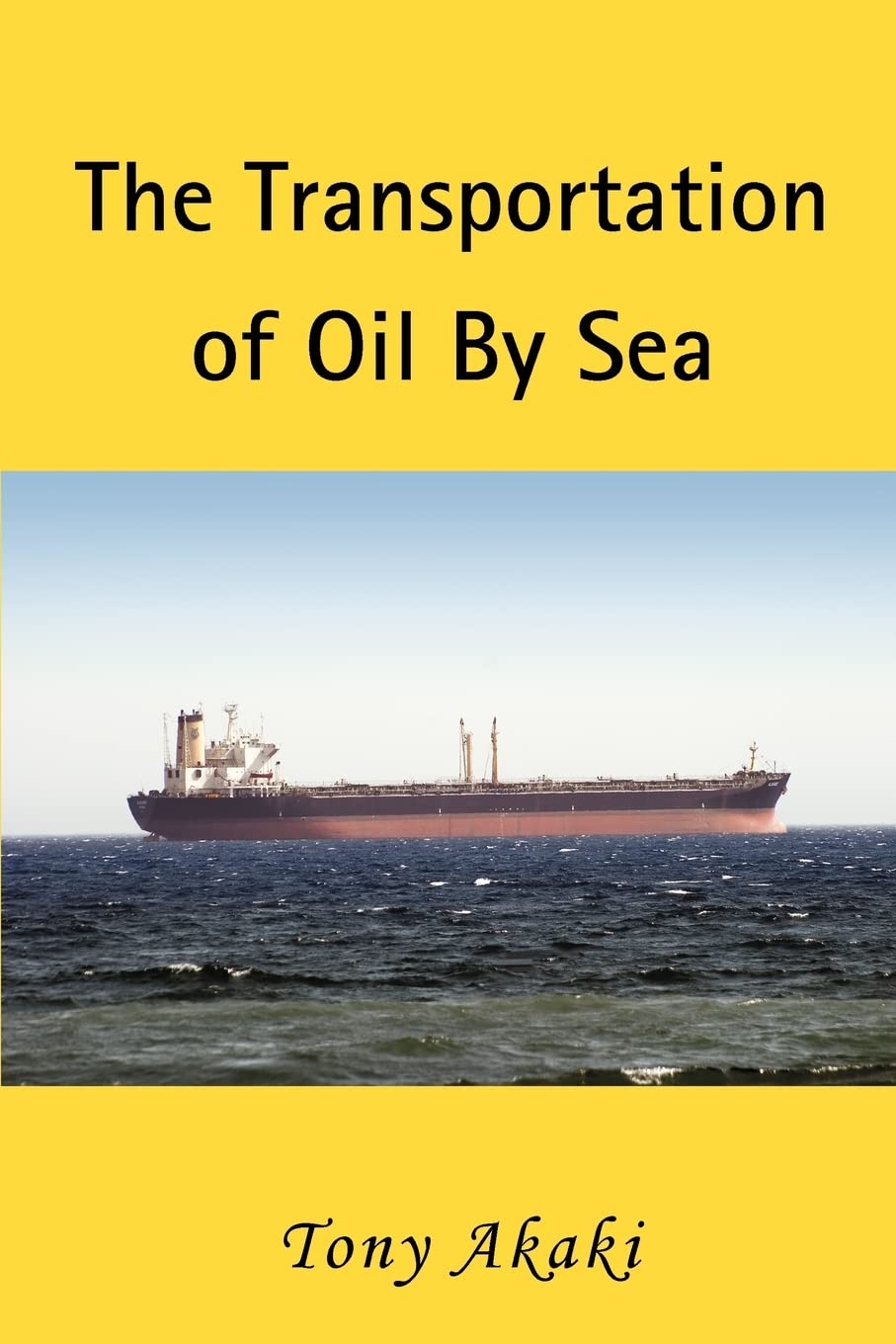The Transportation of Oil By Sea