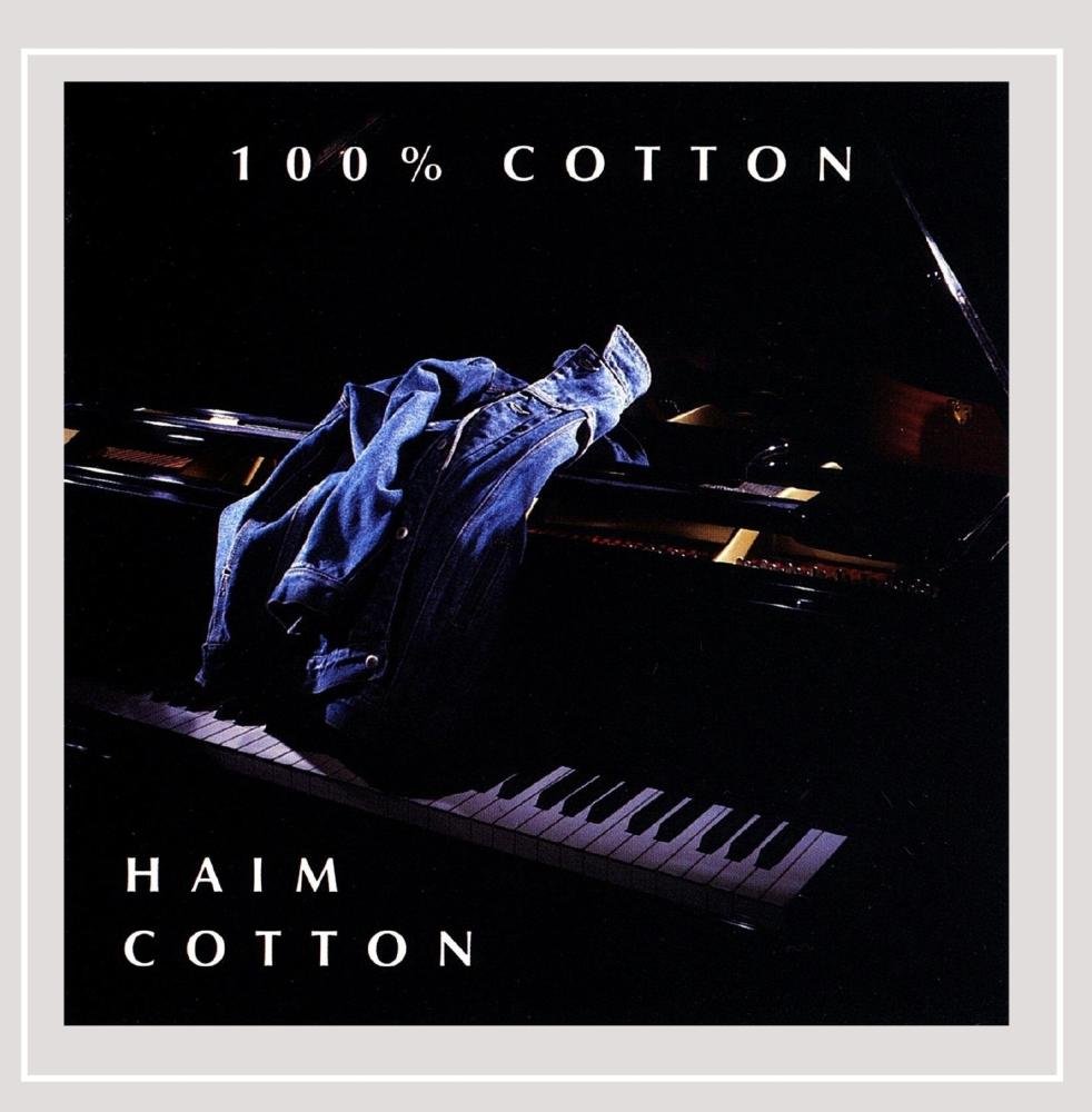 100Percent Cotton [Audio CD] Haim Cotton