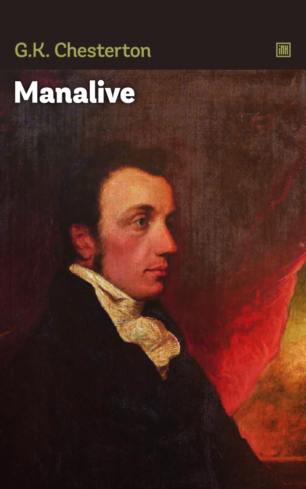 Manalive: Classic literary fiction with eccentric characters.