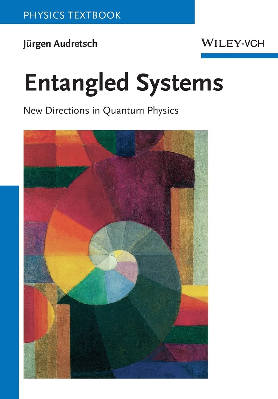 Buy Entangled Systems - New Directions in Quantum Physics (Physics Textbook) — BookShops.in