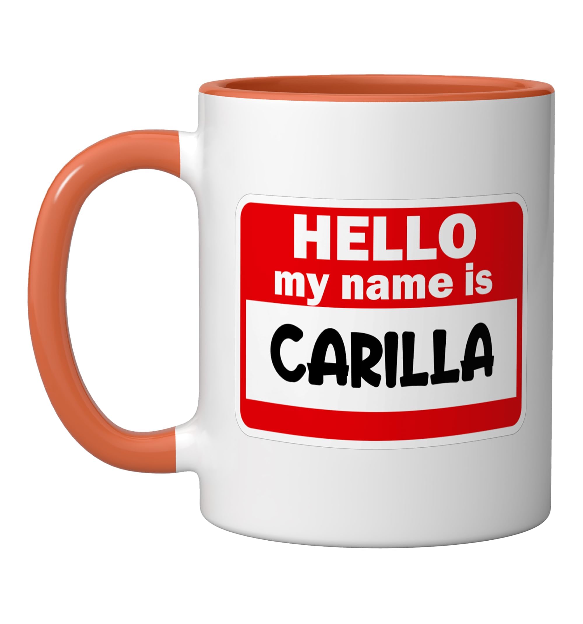 Carilla Hello Hi My Name Is Tshirt Name On Custom Ceramic Mug, Orange/White