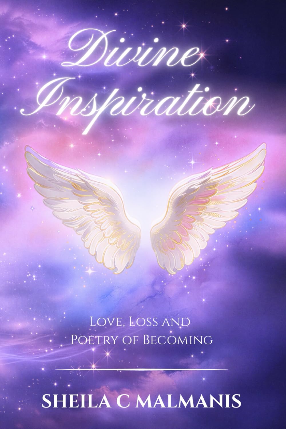 Divine Inspiration: Love, Loss And Poetry Of Becoming