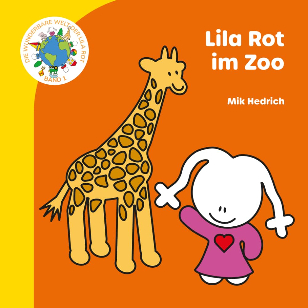 Lila Rot im Zoo: Ein liebevolles Bilderbuch über Tiere und Freundschaft (Die wunderbare Welt der Lila Rot)