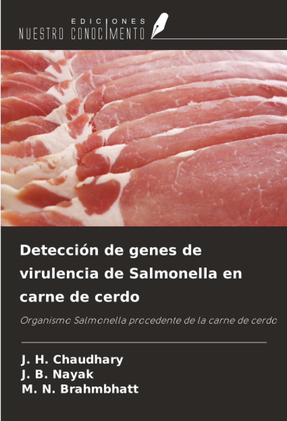 Detección de genes de virulencia de Salmonella en carne de cerdo: Organismo Salmonella procedente de la carne de cerdo