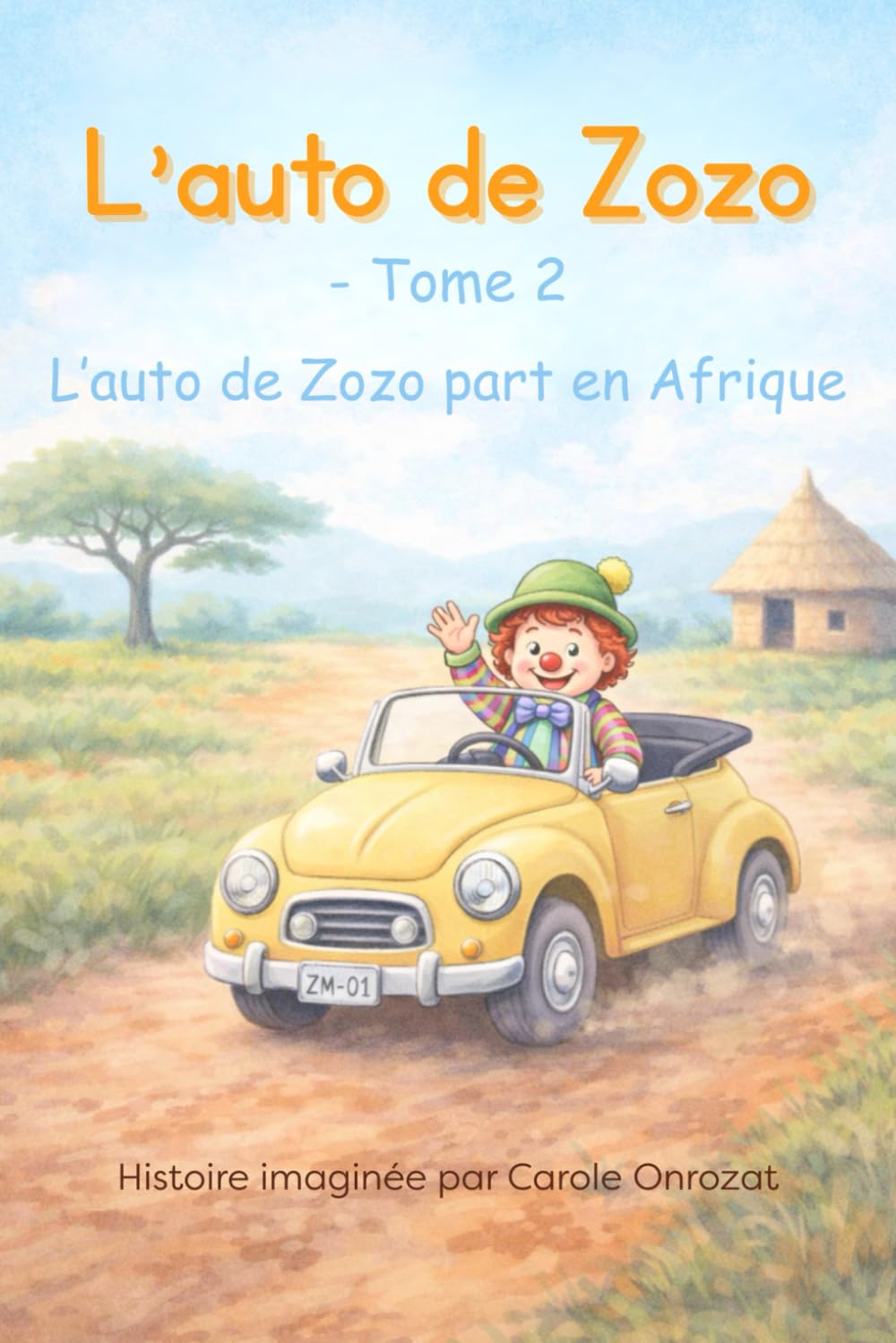 L'auto de Zozo - Tome 2: L'auto de Zozo part en Afrique