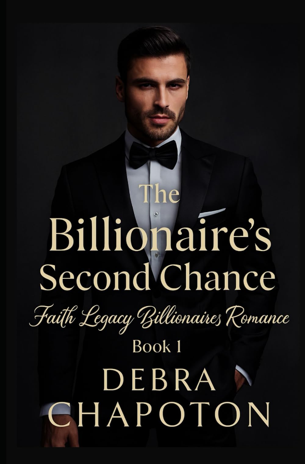 The Billionaire's Second Chance: A Contemporary Christian Standalone Novel (Faith Legacy Billionaires)