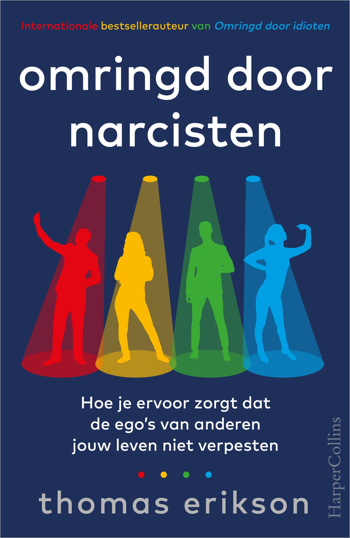 Omringd door narcisten: Hoe je ervoor zorgt dat de ego's van anderen jouw leven niet verpesten
