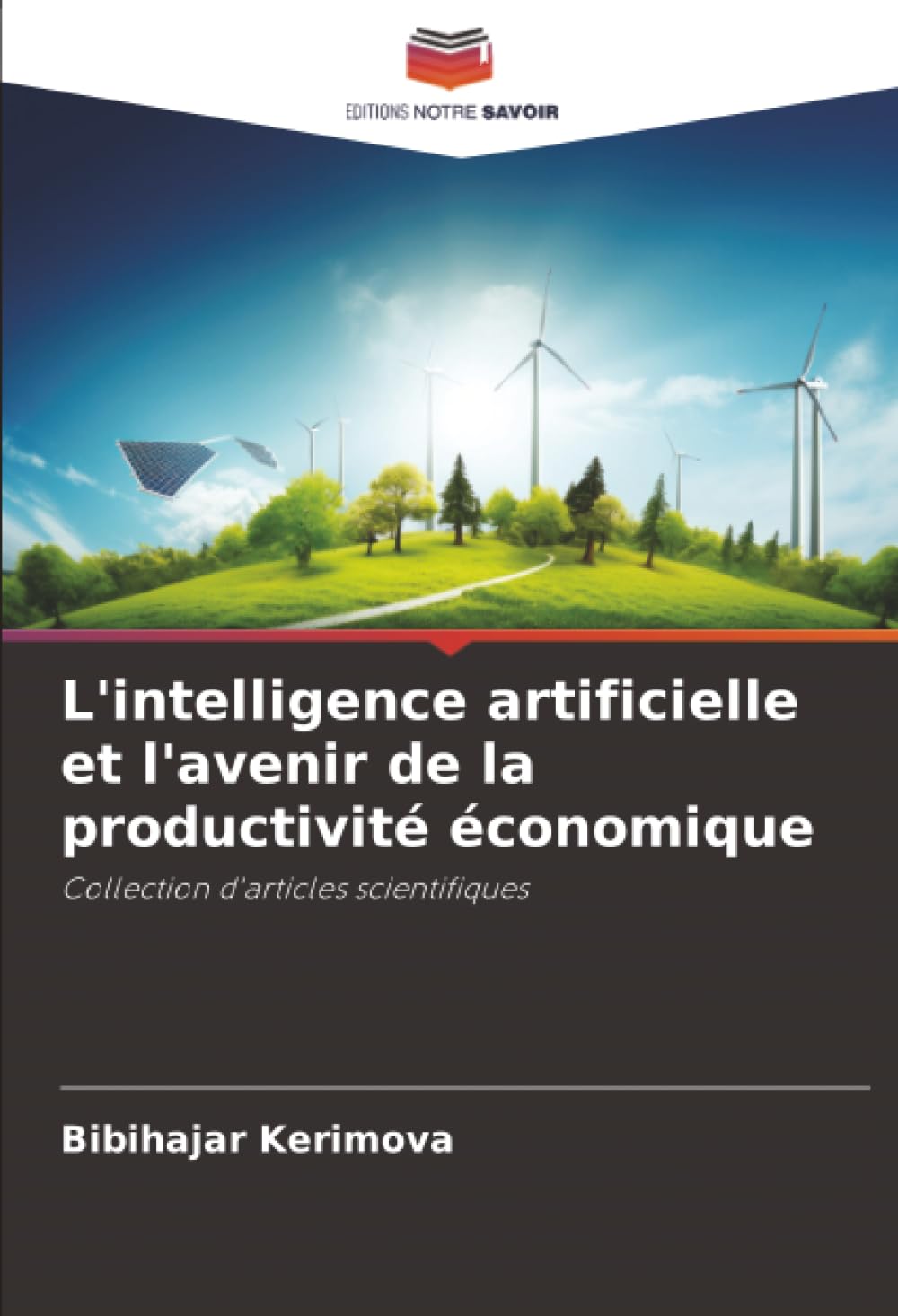 L'intelligence artificielle et l'avenir de la productivité économique: Collection d'articles scientifiques