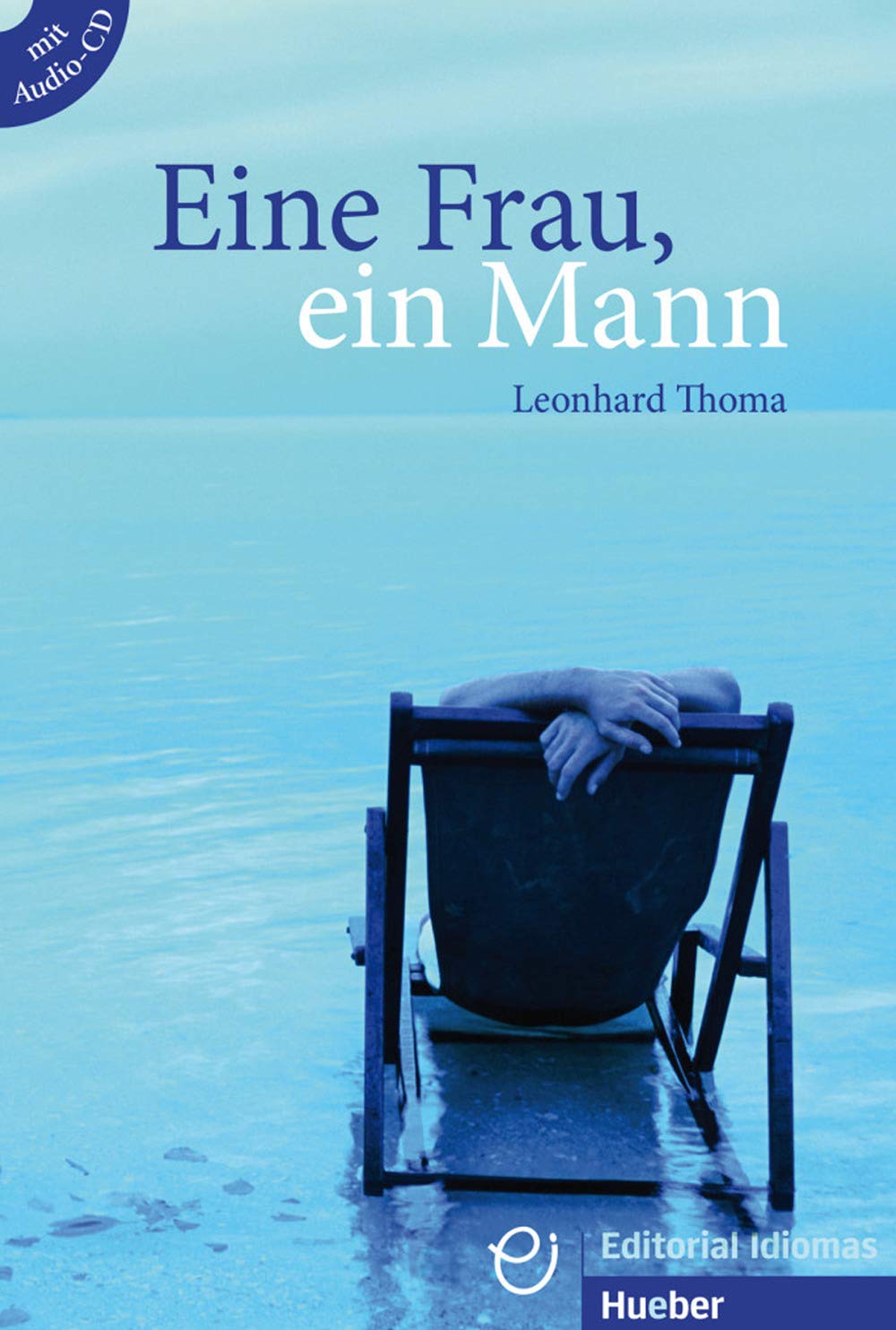 EINE FRAU, EIN MANN Libro&CD (Lecturas Aleman)