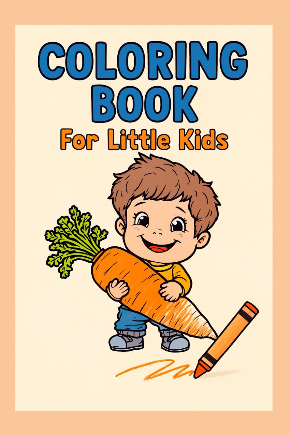 Coloring Pages for Toddlers: Exploring the World: cute pictures for little ones