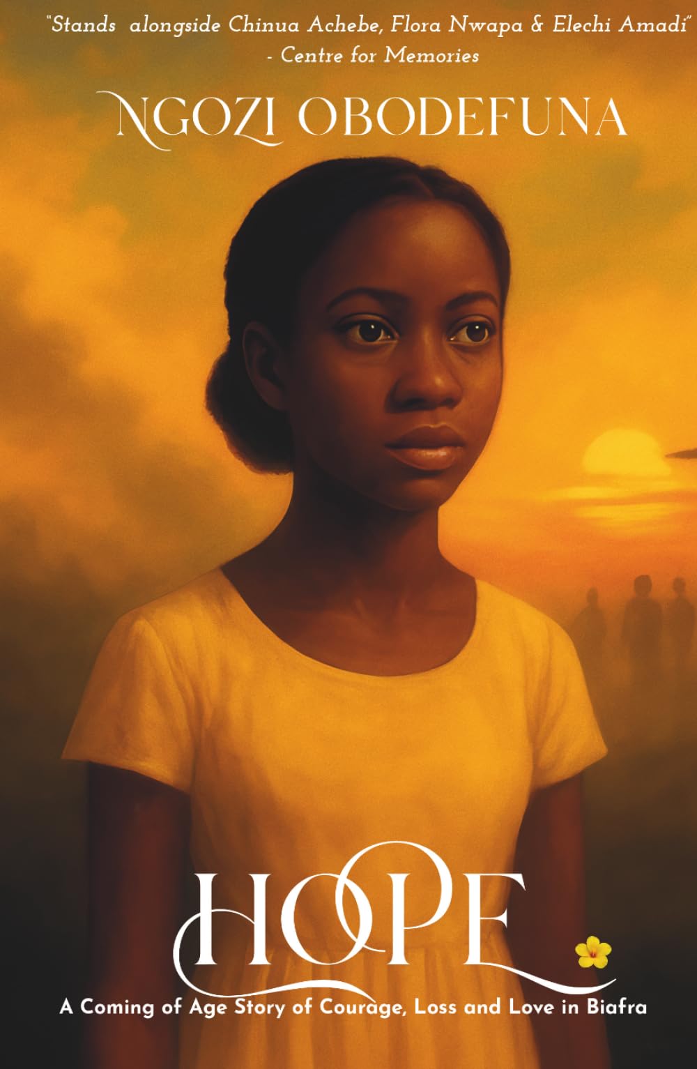 HOPE: A Coming of Age Story of Courage, Loss, and Love in Biafra