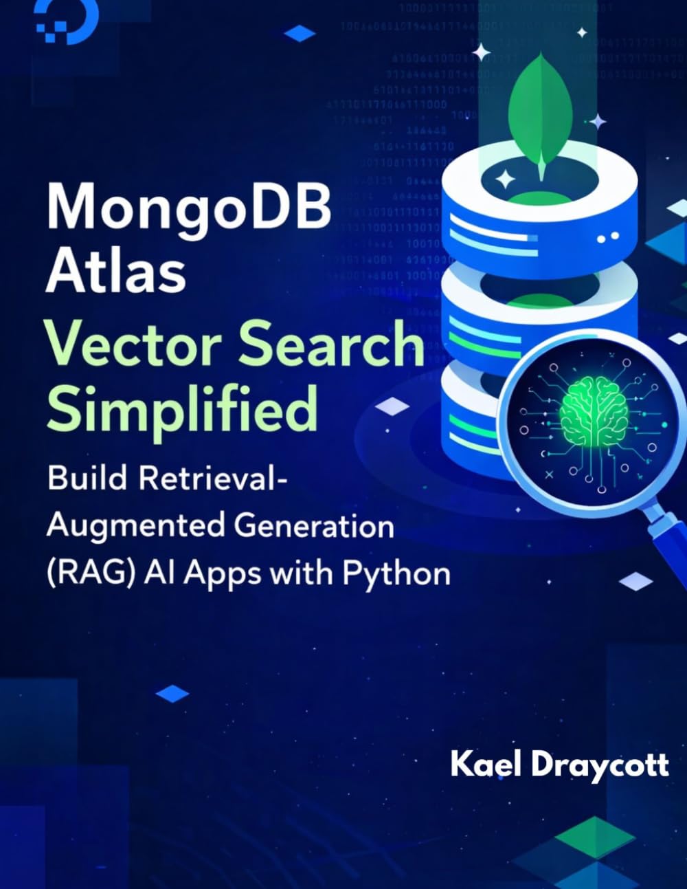 MongoDB Atlas Vector Search Simplified: Build Retrieval-Augmented Generation (RAG) AI Apps with Python (DevTech series)