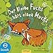 Der kleine Fuchs hört einen Mucks (Die kleine Eule und ihre Freunde)