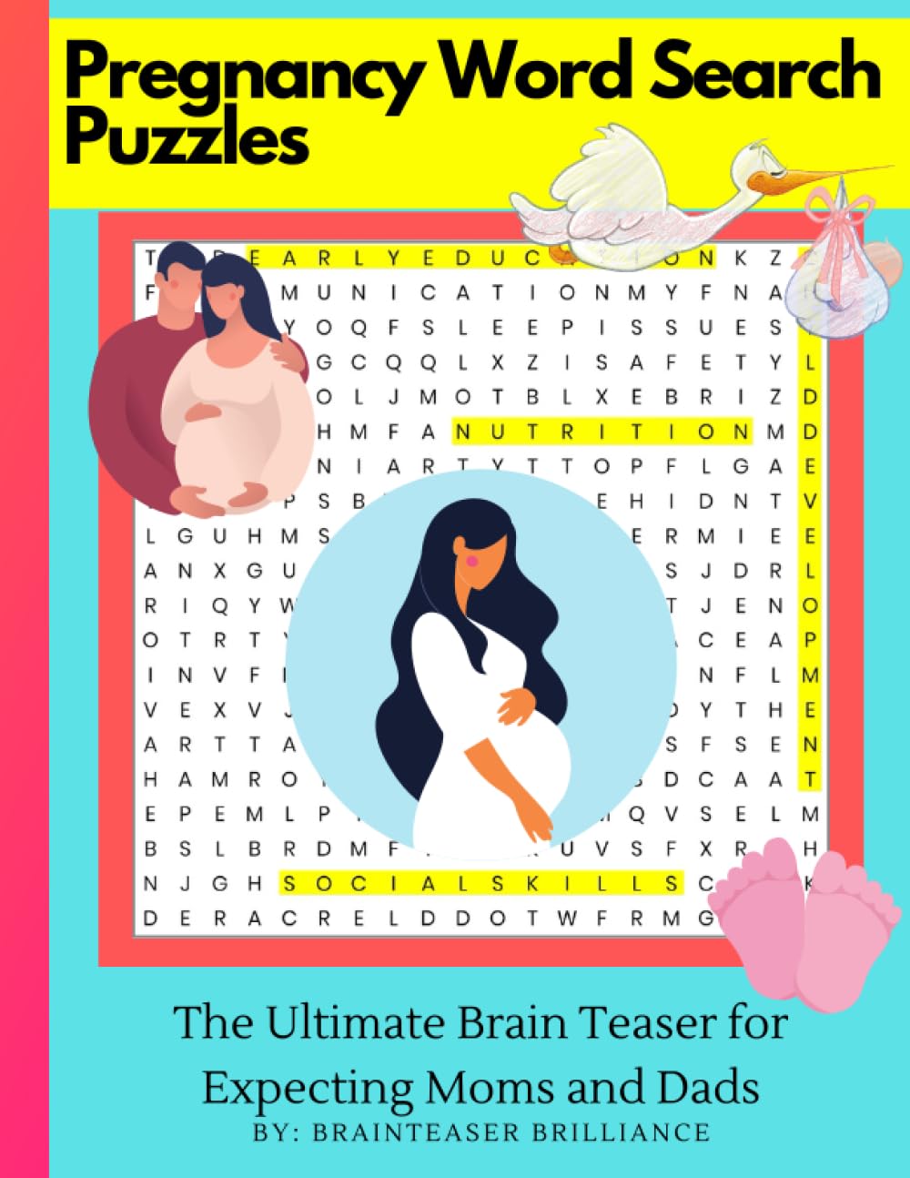 Pregnancy Word Search Puzzles: The Ultimate Brain Teaser for Expecting Moms and Dads: Celebrating Parenthood: Entertaining Word Searches for the Mom & Dad in Making