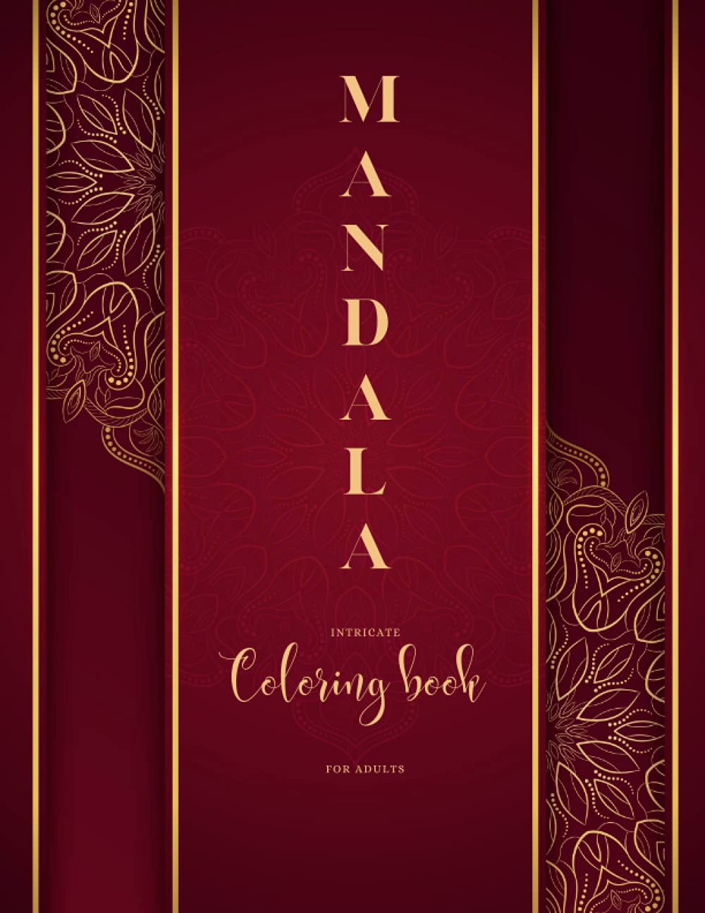 Intricate Mandala Coloring Book for Adults: A Collection of Unique and Exclusive Mandala Patterns (HARD) For Stress Relief And Relaxation