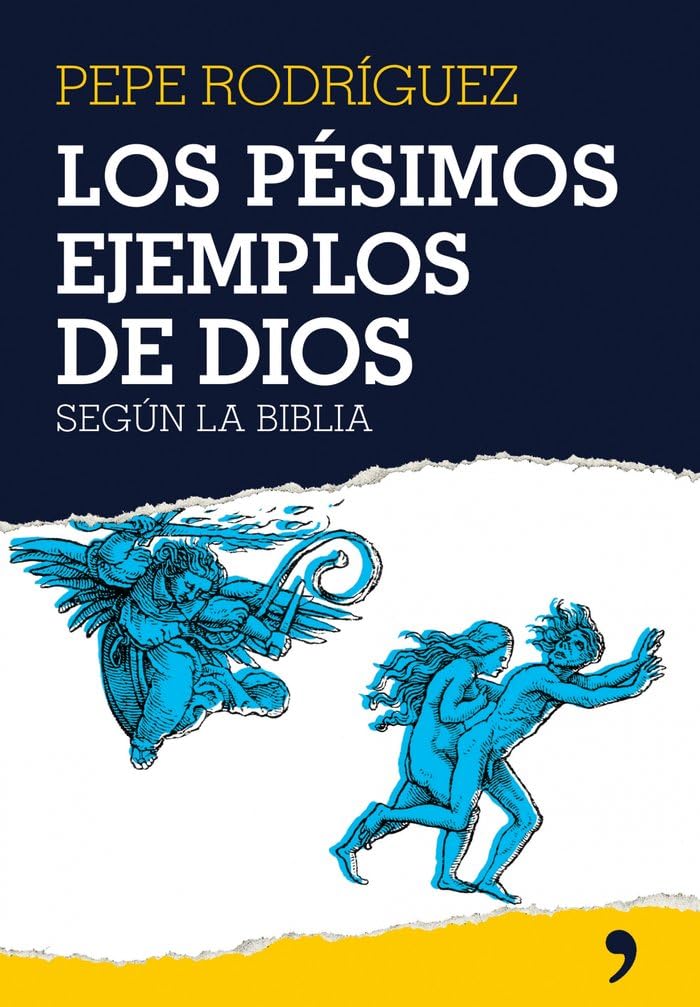 Los pésimos ejemplos de Dios: ...Segun la Biblia: 1 (Artículo 20)