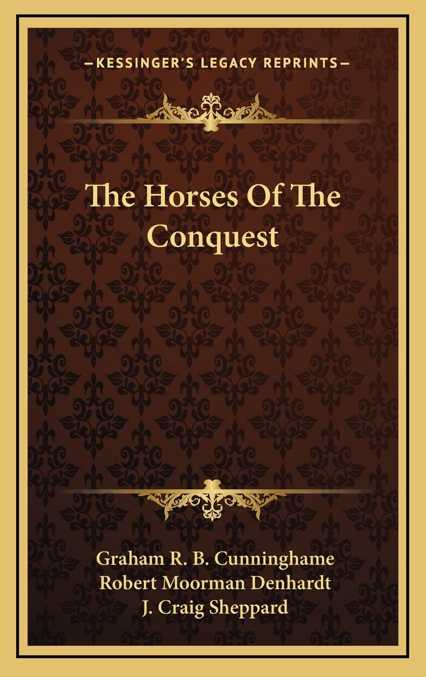 The Horses Of The Conquest Hardcover – September 10, 2010