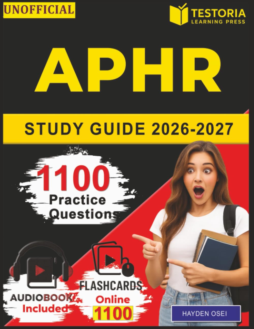Unofficial aPHR Study Guide 2026-2027: 1100 Questions and Explanations across All Domains