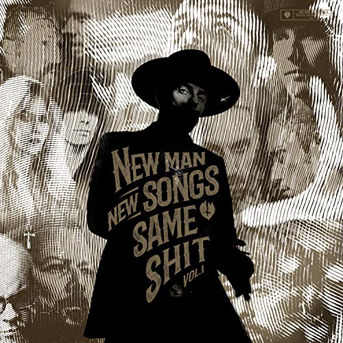 New Man, New Songs, Same Shit, Vol. 1