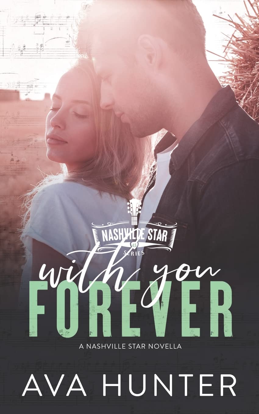 With You Forever: A Nashville Star Novella (Nashville Star Series)