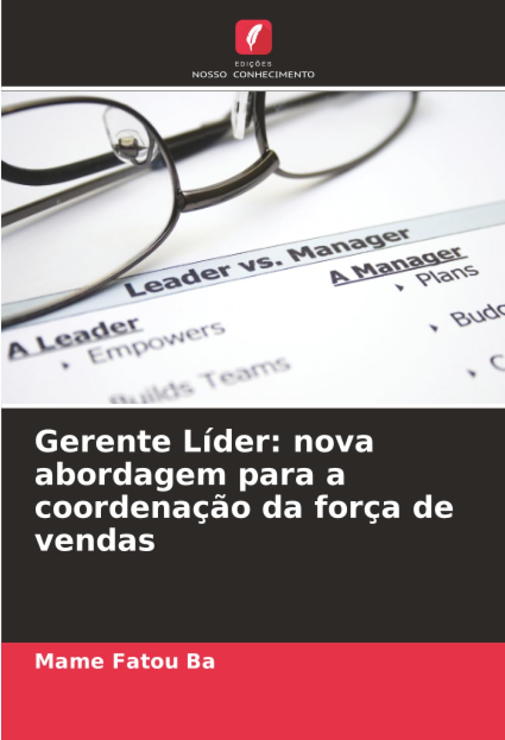 Gerente Líder: nova abordagem para a coordenação da força de vendas