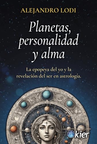Portada de Planetas, personalidad y alma: La epopeya del yo y la revelación del ser en astrología