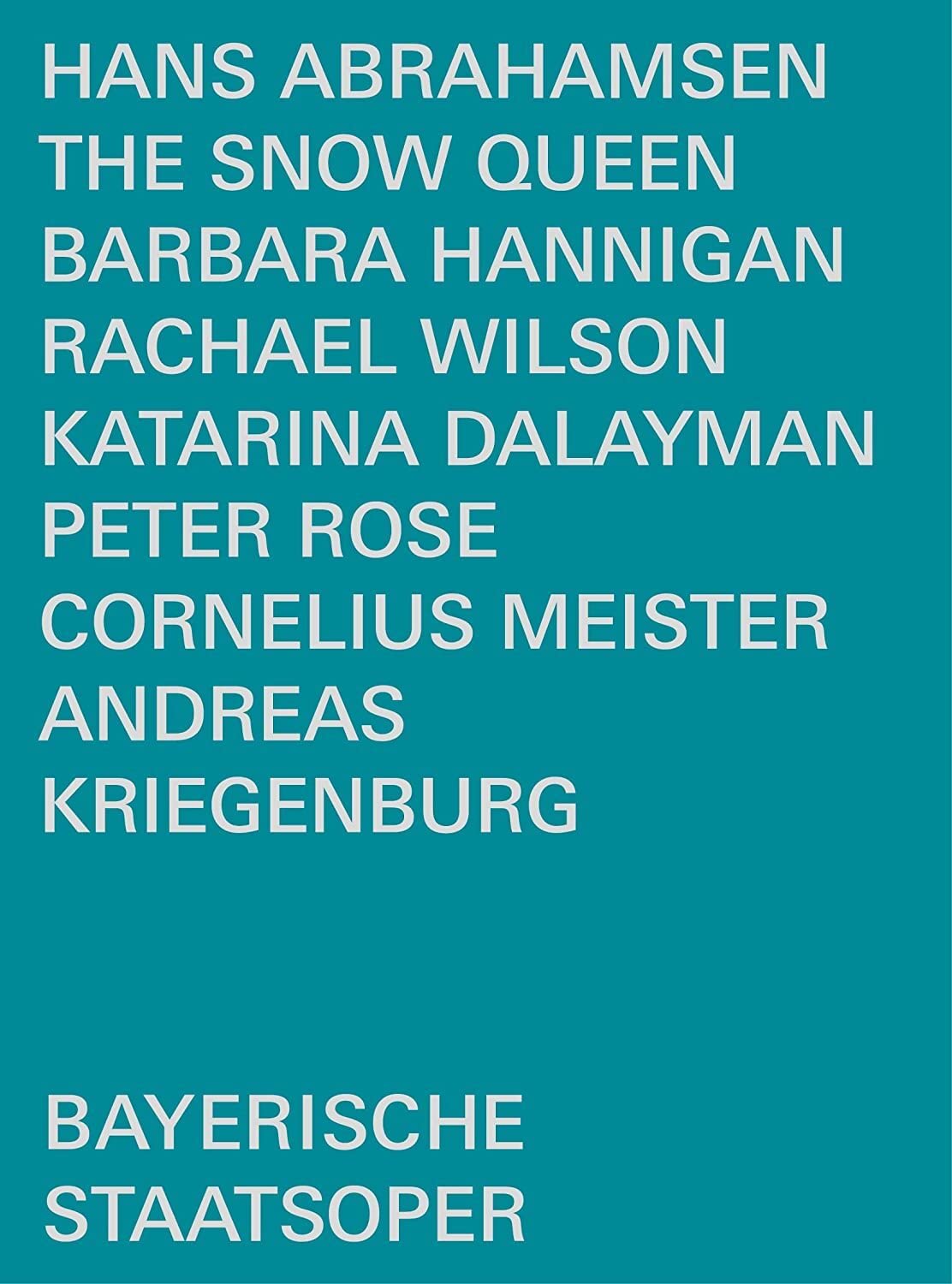 Abrahamsen: The Snow Queen [Barbara Hannigan; Rachael Wilson; Katarina Dalayman; Cornelius Meister] [Bso Recordings: BSOREC1002] [DVD] [2022] [Region 0] [NTSC]