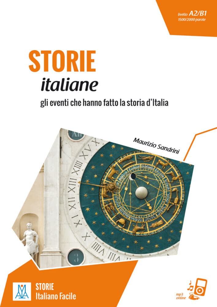 Storie italiane. Lektüre + MP3 online: Gli eventi che hanno fatto la storia d'Italia